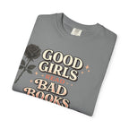 T-Shirt — "Good Girls Read Bad Books" Graphic Tee
