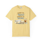 Reading Lover T-Shirt — "Born to Read, Forced to Work" Graphic Tee