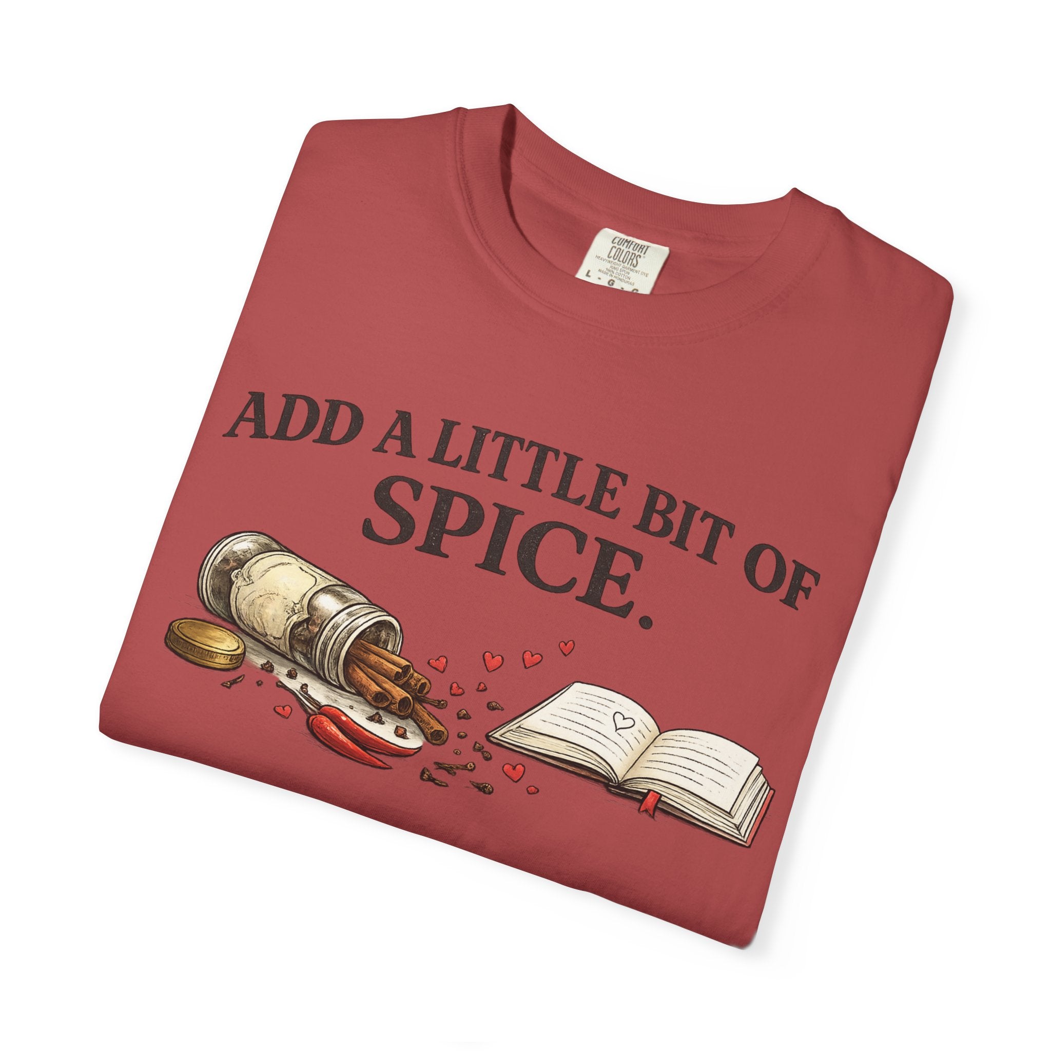 Add a Little Bit of Spice T-Shirt — Culinary & Cookbook Lover Tee