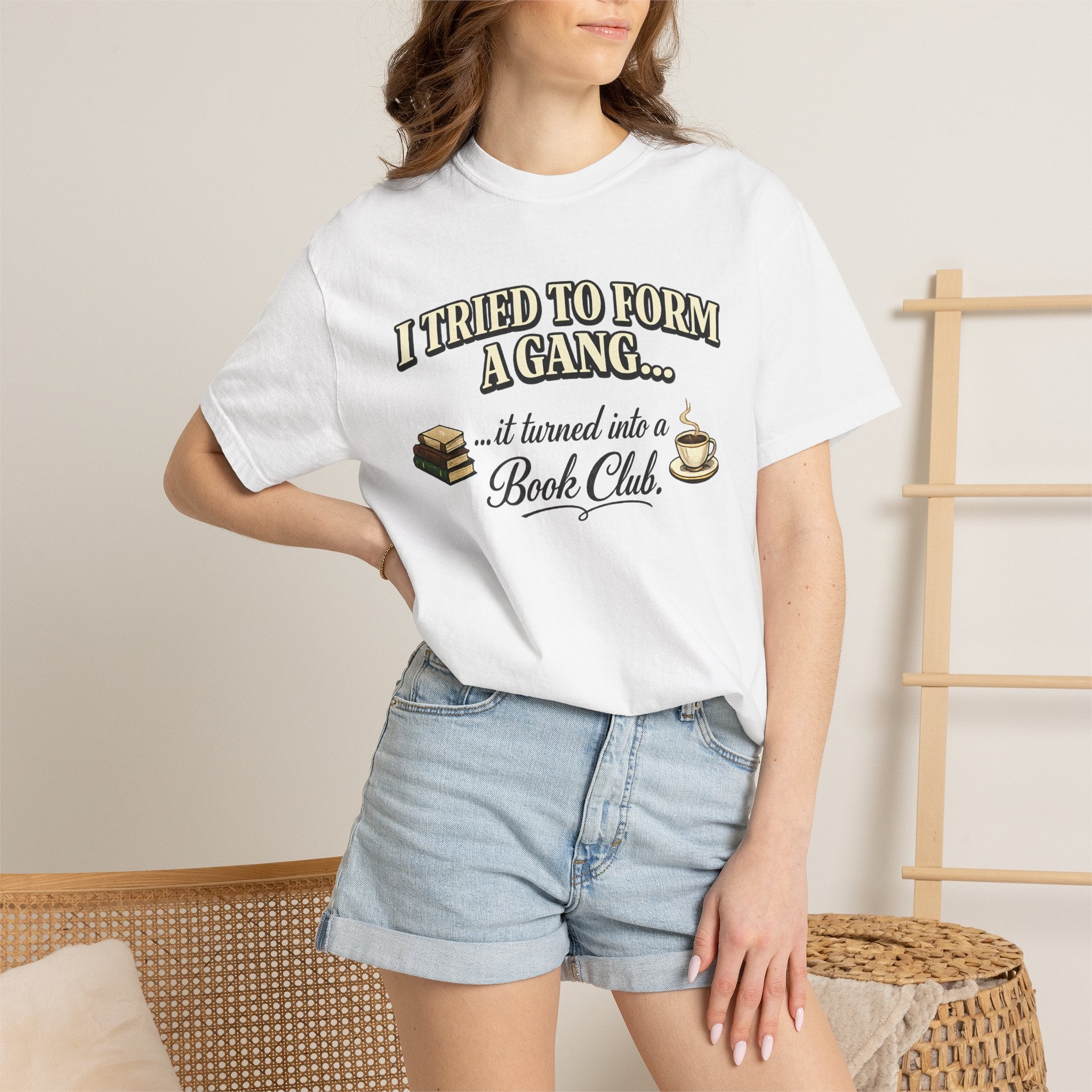 Book Club T-Shirt — "I Tried to Form a Gang... it turned into a Book Club"