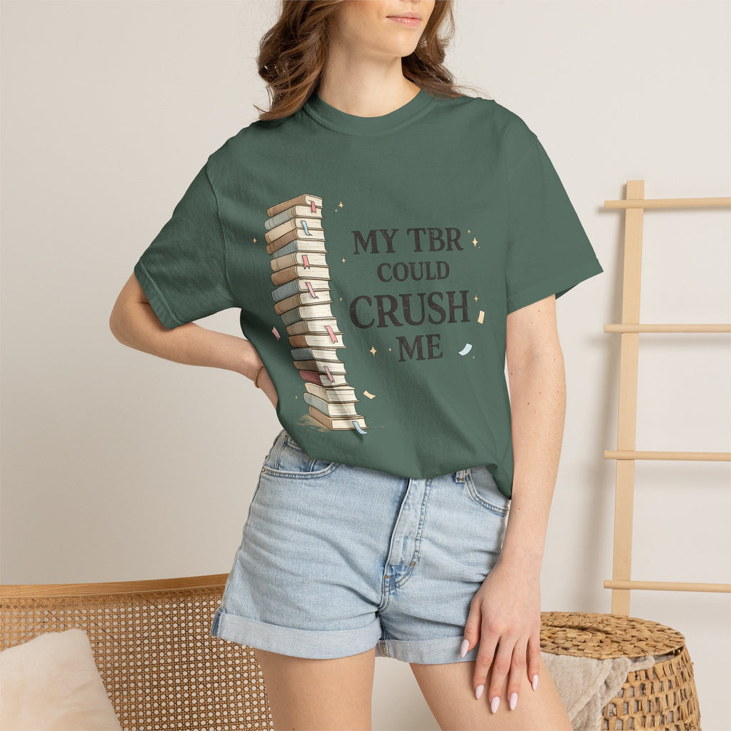 Book Lover T-Shirt — “My TBR Could Crush Me” Graphic Tee