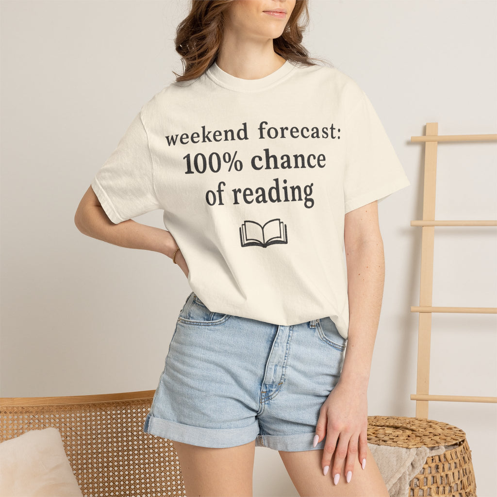 Reading Forecast T-Shirt — “Weekend Forecast: 100% Chance of Reading” Book Lover Tee