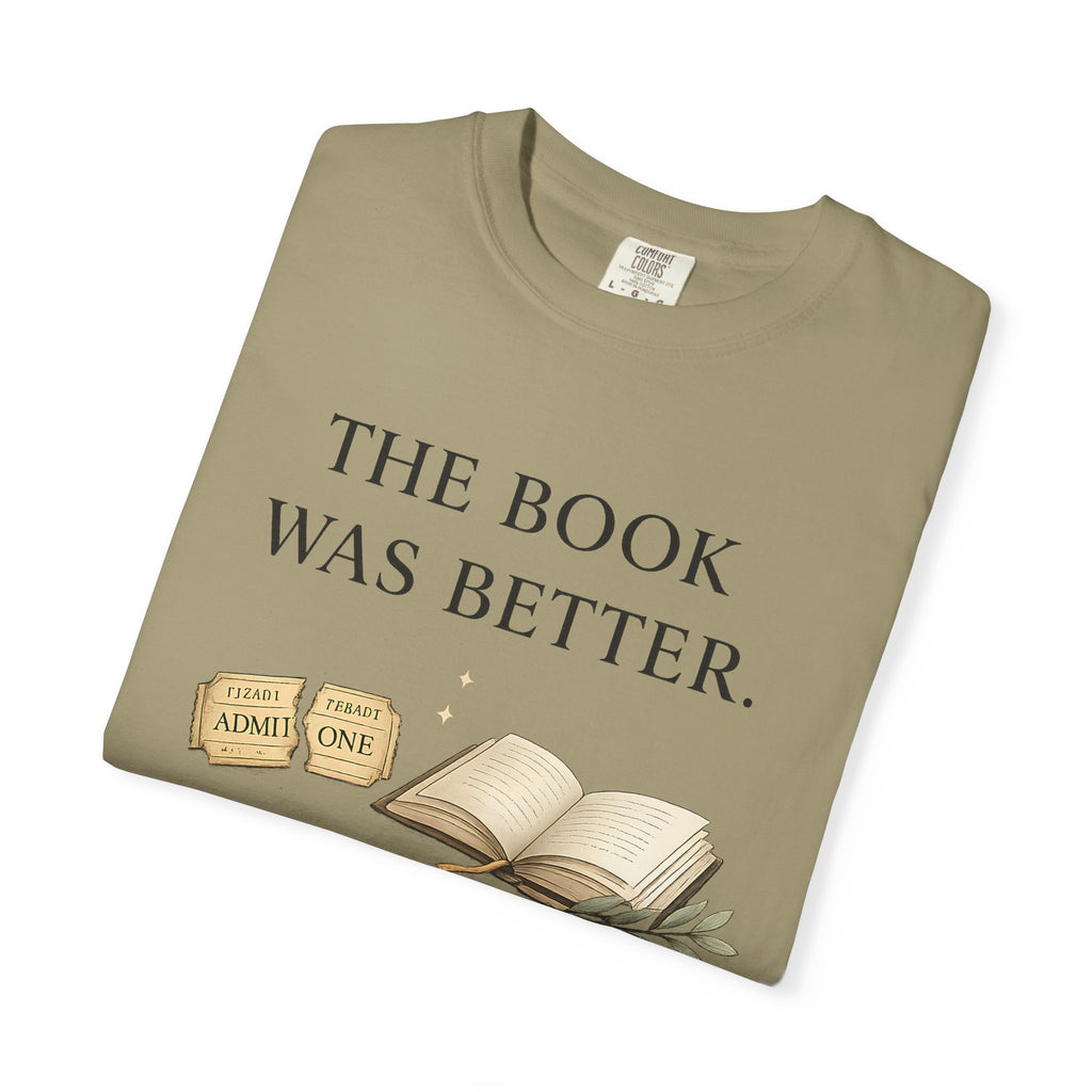 The Book Was Better T-Shirt — Literary Book Lover Tee