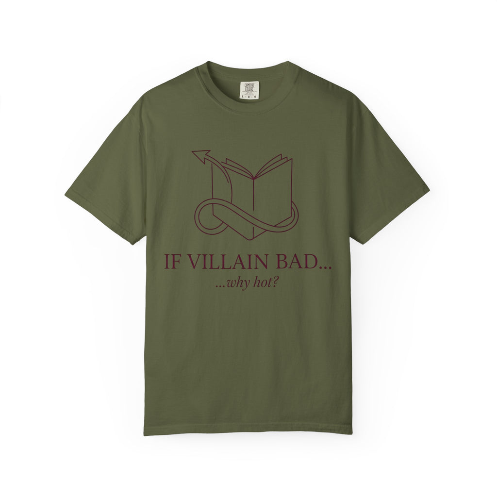 Villain-Aesthetic T-Shirt — "If Villain Bad... why not?" Literary Graphic Tee