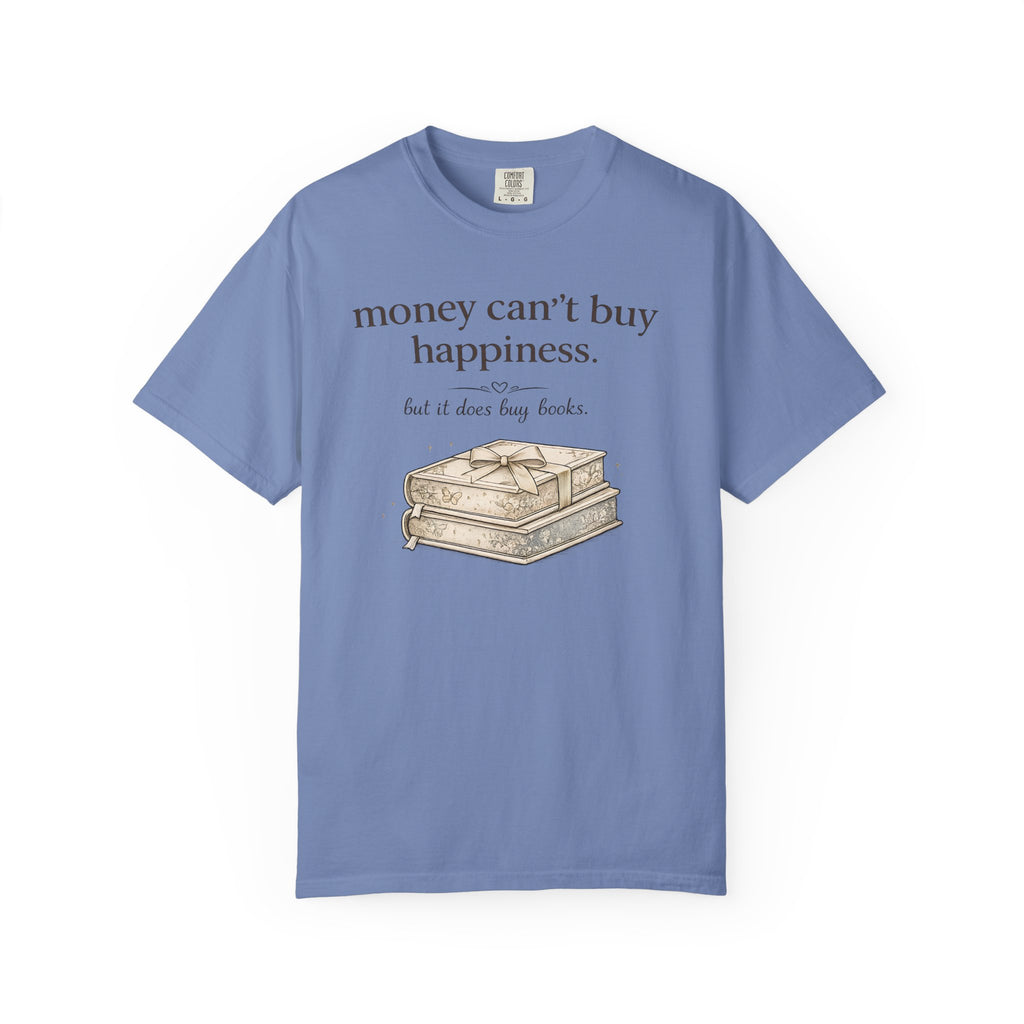 T-Shirt — "Money Can't Buy Happiness, But It Does Buy Books" Vintage Stack Graphic