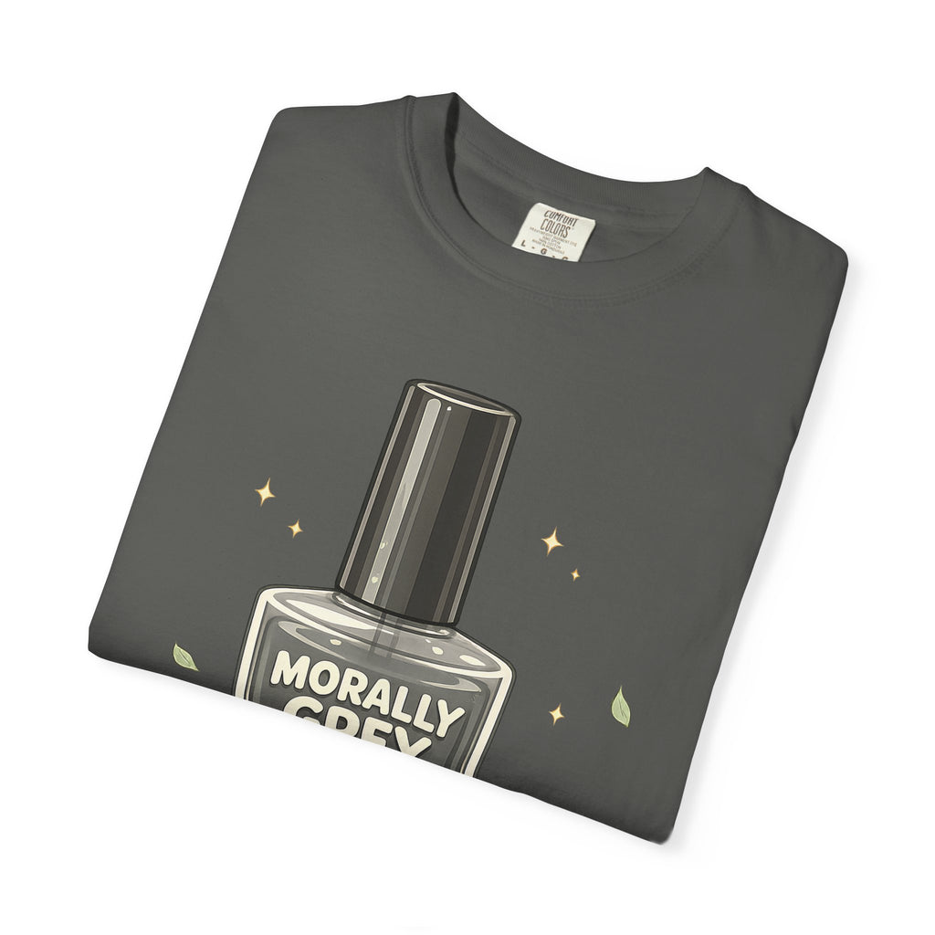 T-Shirt — 'Morally Grey' Nail Polish Graphic Tee