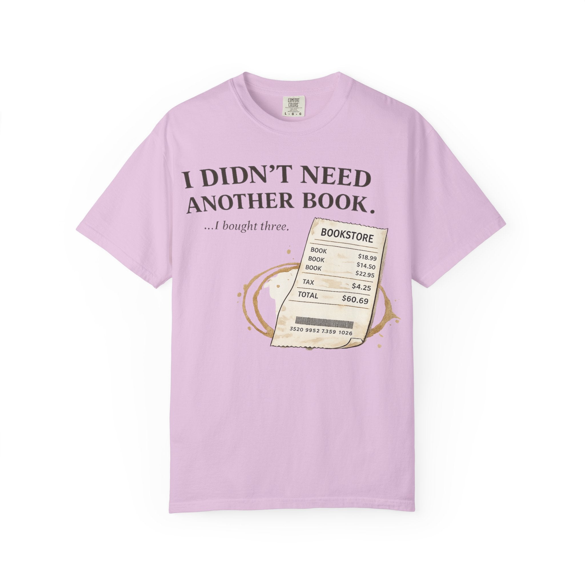 Book Lover T‑Shirt — “I Didn’t Need Another Book… I Bought Three.” Graphic Tee
