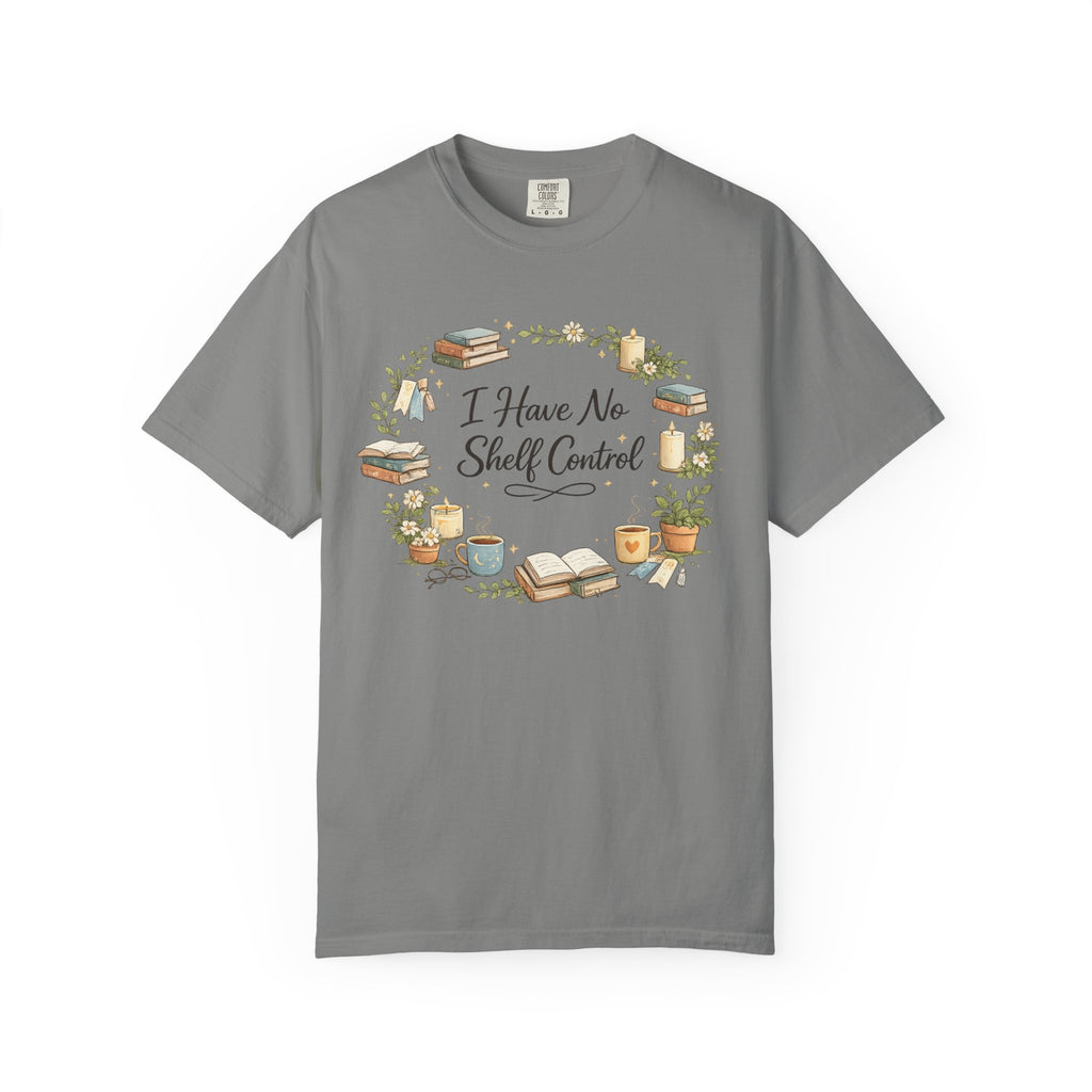I Have No Shelf Control Book Lover T-Shirt
