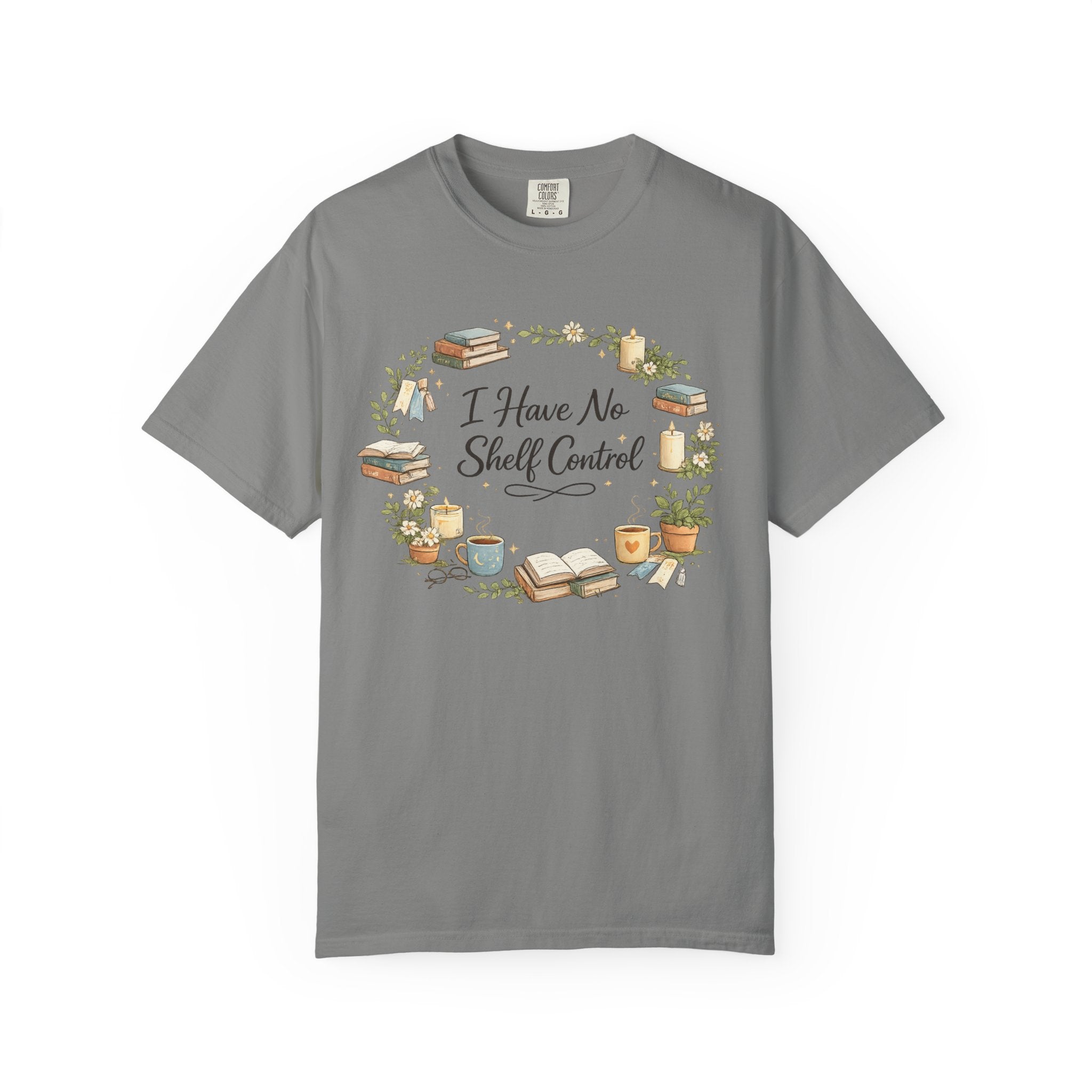 I Have No Shelf Control Book Lover T-Shirt