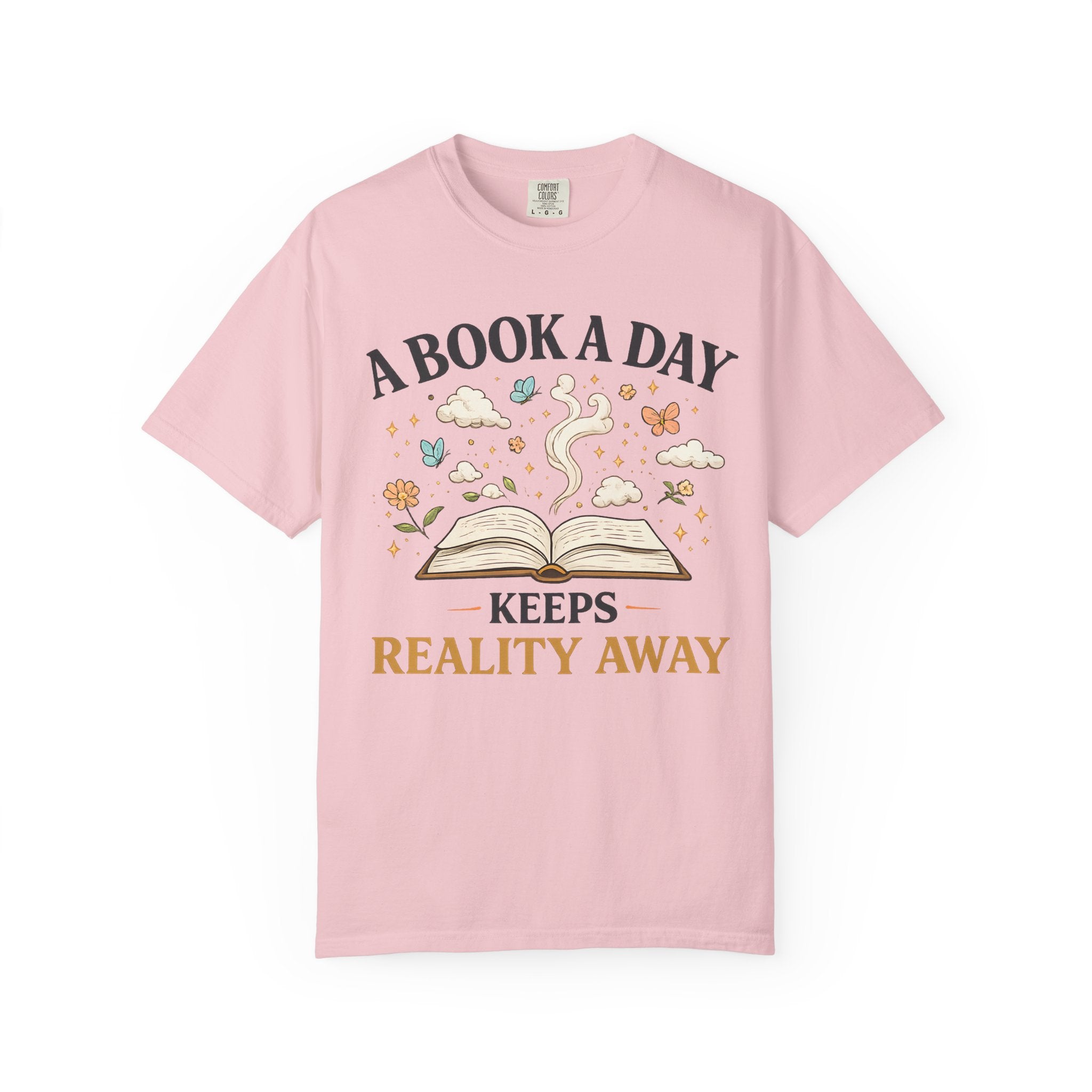 A Book a Day Keeps Reality Away T-Shirt