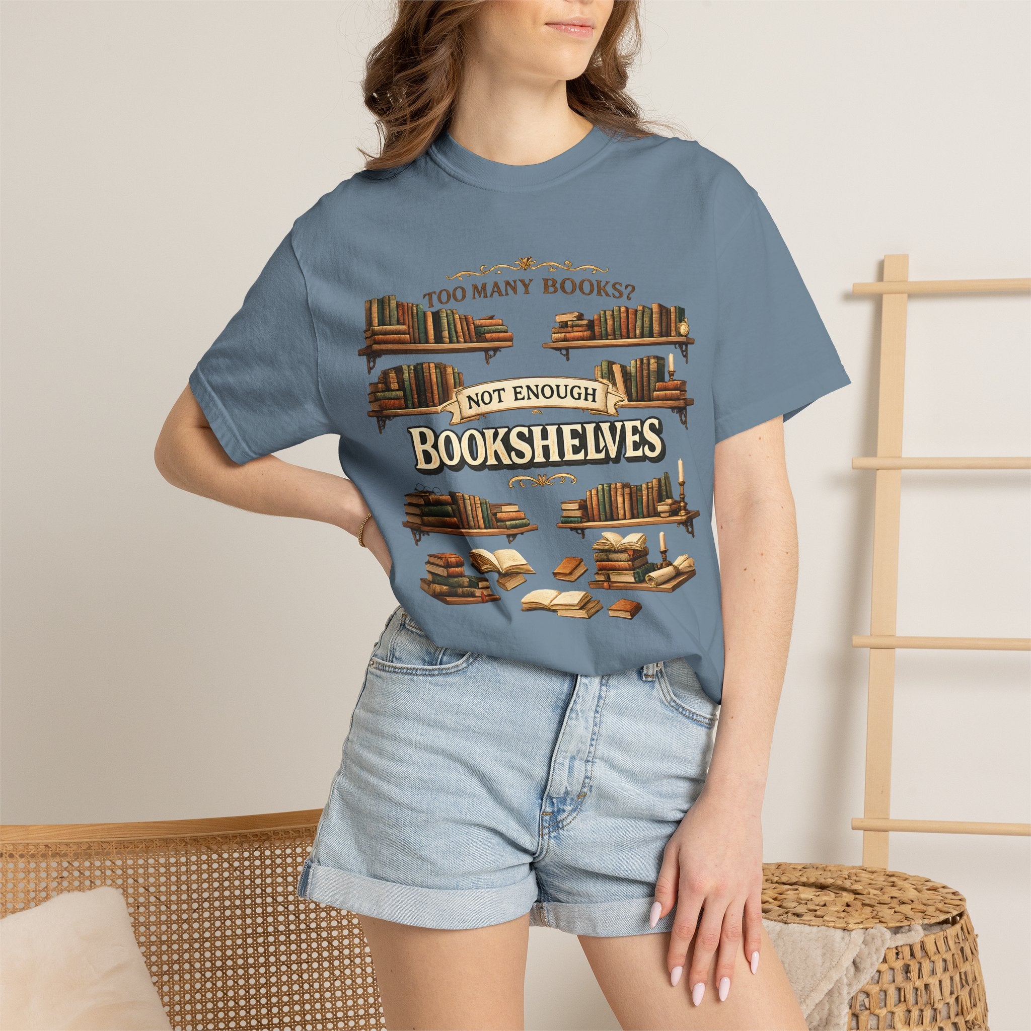 Bookshelf T-Shirt — "Too Many Books? Not Enough Bookshelves" Reader Shirt