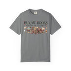Book Lover T‑Shirt — "Buy Me Books and Tell Me I’m Pretty" Graphic Tee