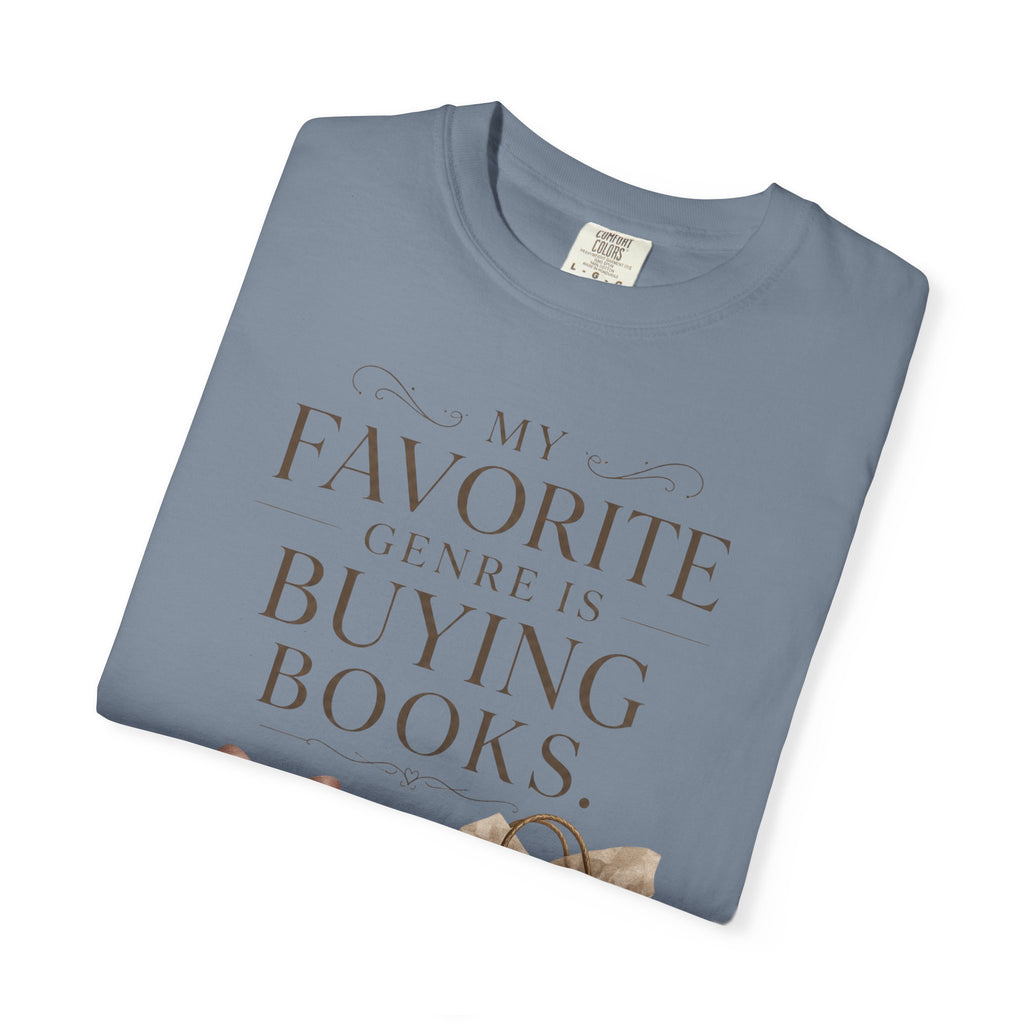 Book Lover T-Shirt — "My Favorite Genre Is Buying Books" Graphic Tee