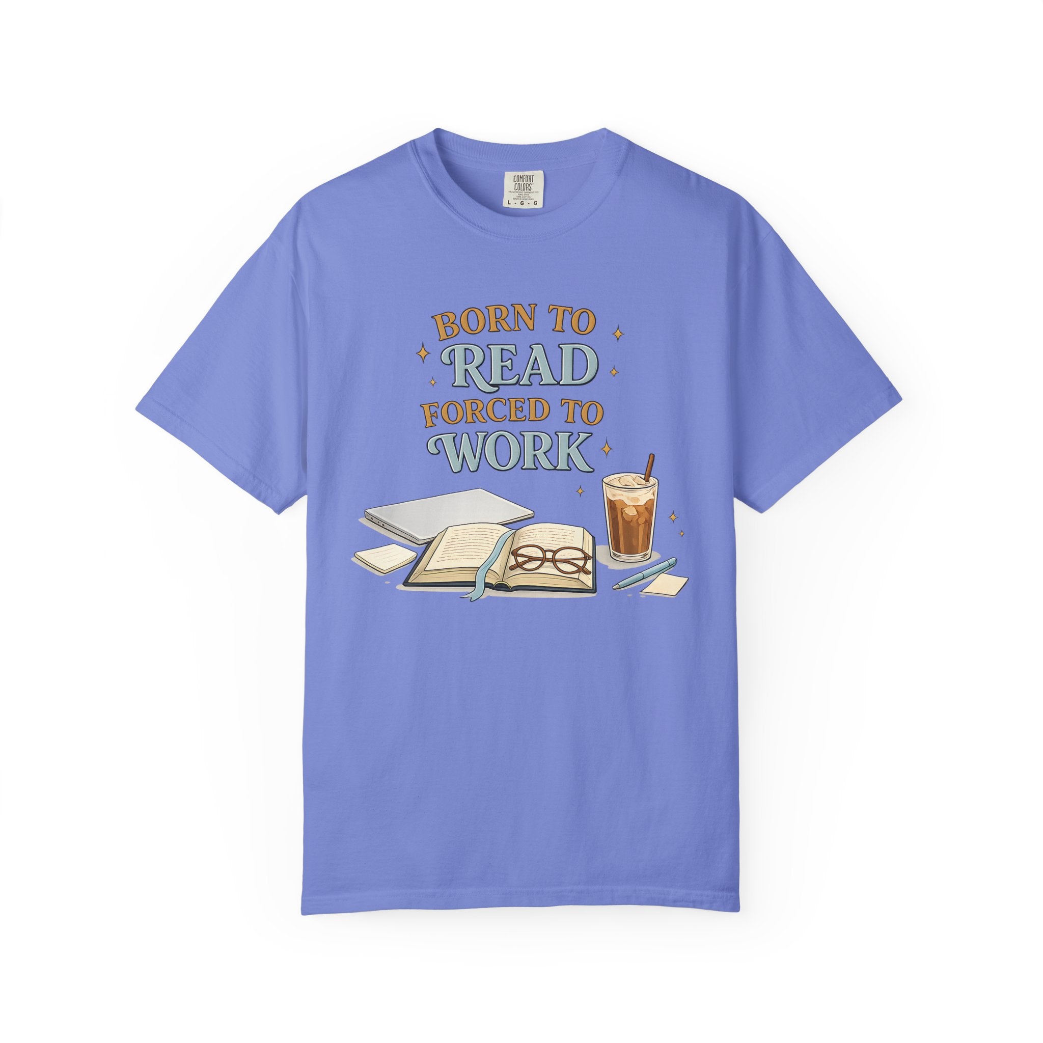 Reading Lover T-Shirt — "Born to Read, Forced to Work" Graphic Tee