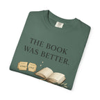 The Book Was Better T-Shirt — Literary Book Lover Tee