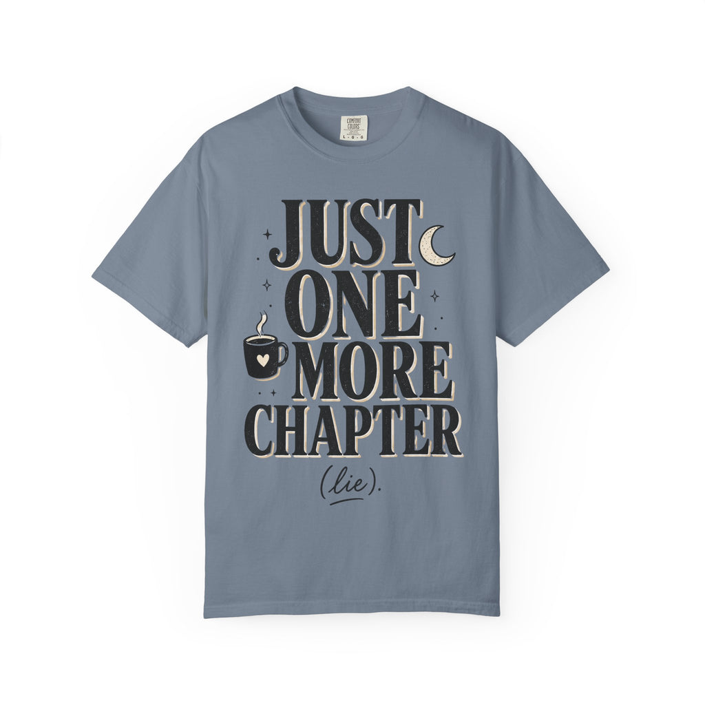 Just One More Chapter T-Shirt — Book Lover Graphic Tee