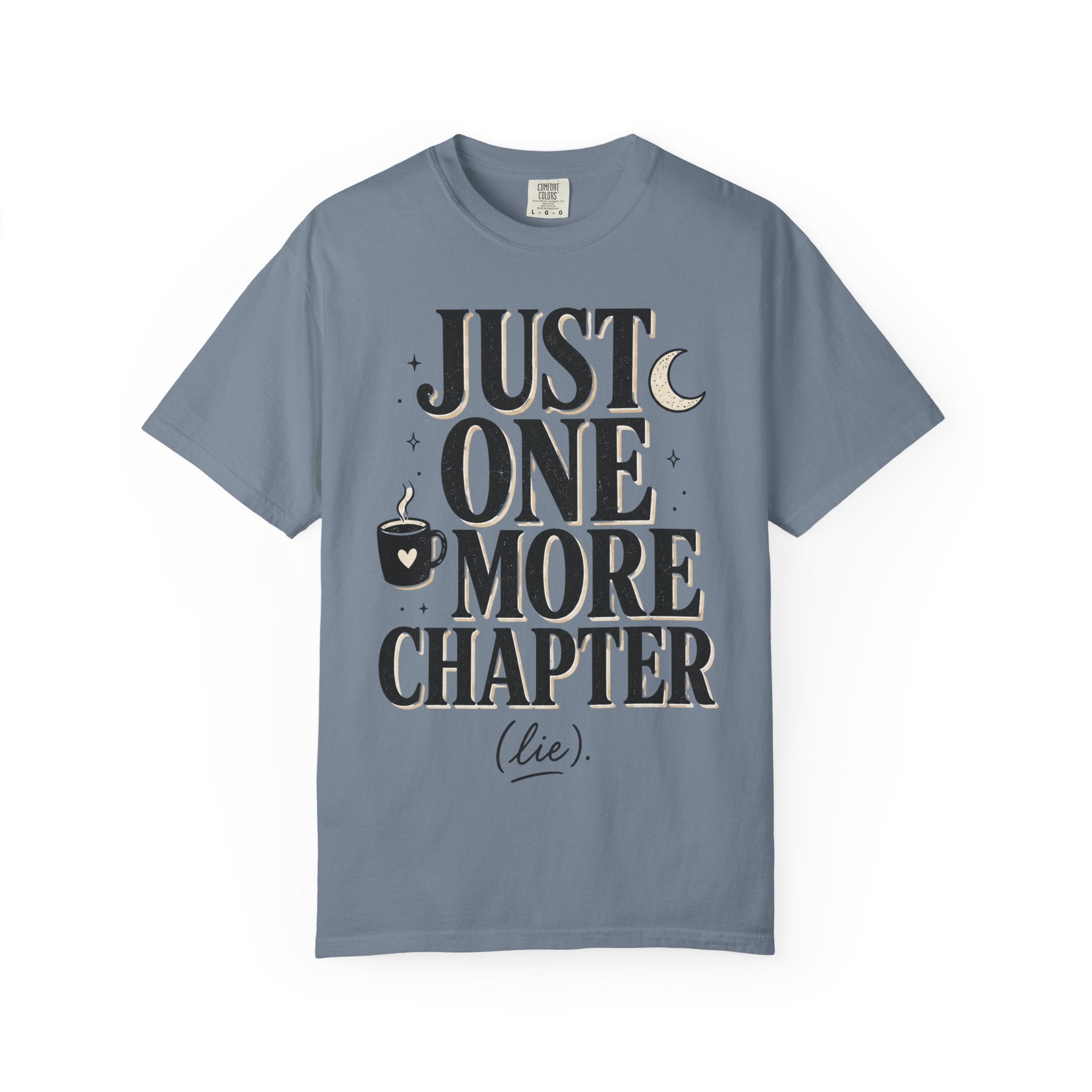 Just One More Chapter T-Shirt — Book Lover Graphic Tee