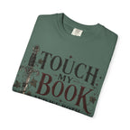 Book Lover T-Shirt — “Touch My Book and We Both Learn Something” Vintage Literary Tee