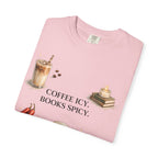 Coffee Icy, Books Spicy T-Shirt — Literary Coffee Lover Tee