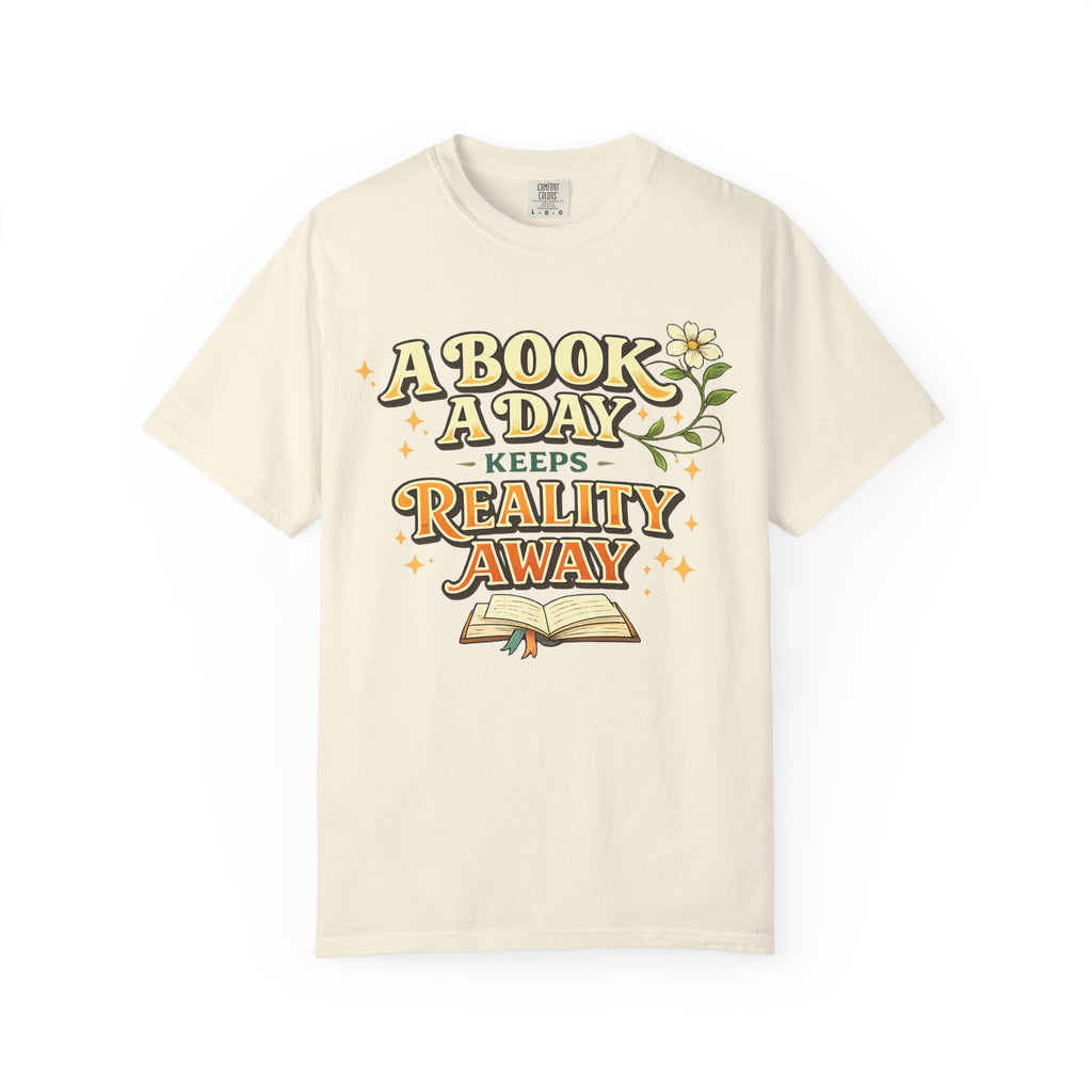 T-Shirt — “A Book A Day Keeps Reality Away” Vintage Reading Tee