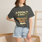 T-Shirt — “A Book A Day Keeps Reality Away” Vintage Reading Tee