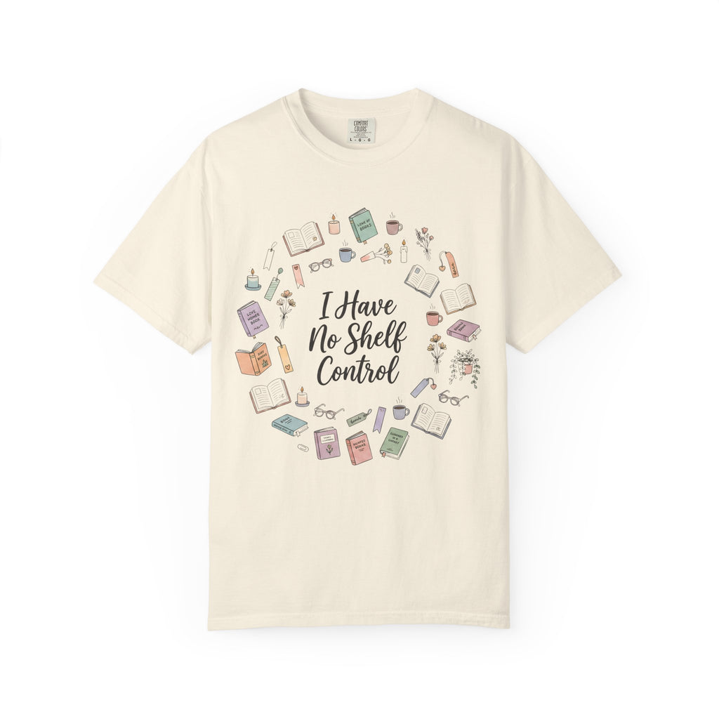 Book Lover T-Shirt — "I Have No Shelf Control" Graphic Tee