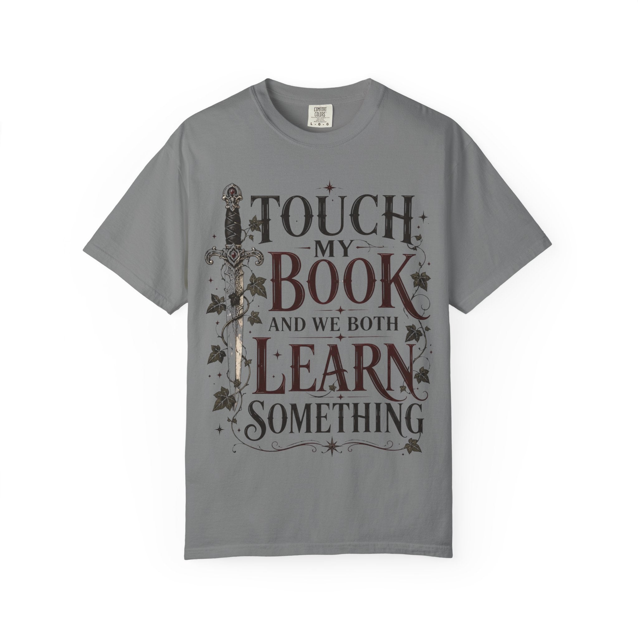Book Lover T-Shirt — “Touch My Book and We Both Learn Something” Vintage Literary Tee