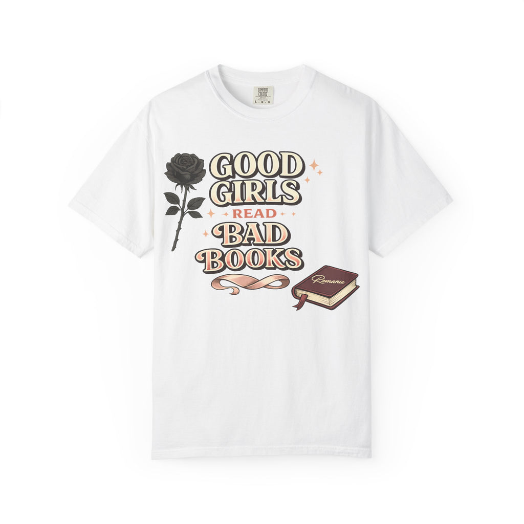 T-Shirt — "Good Girls Read Bad Books" Graphic Tee
