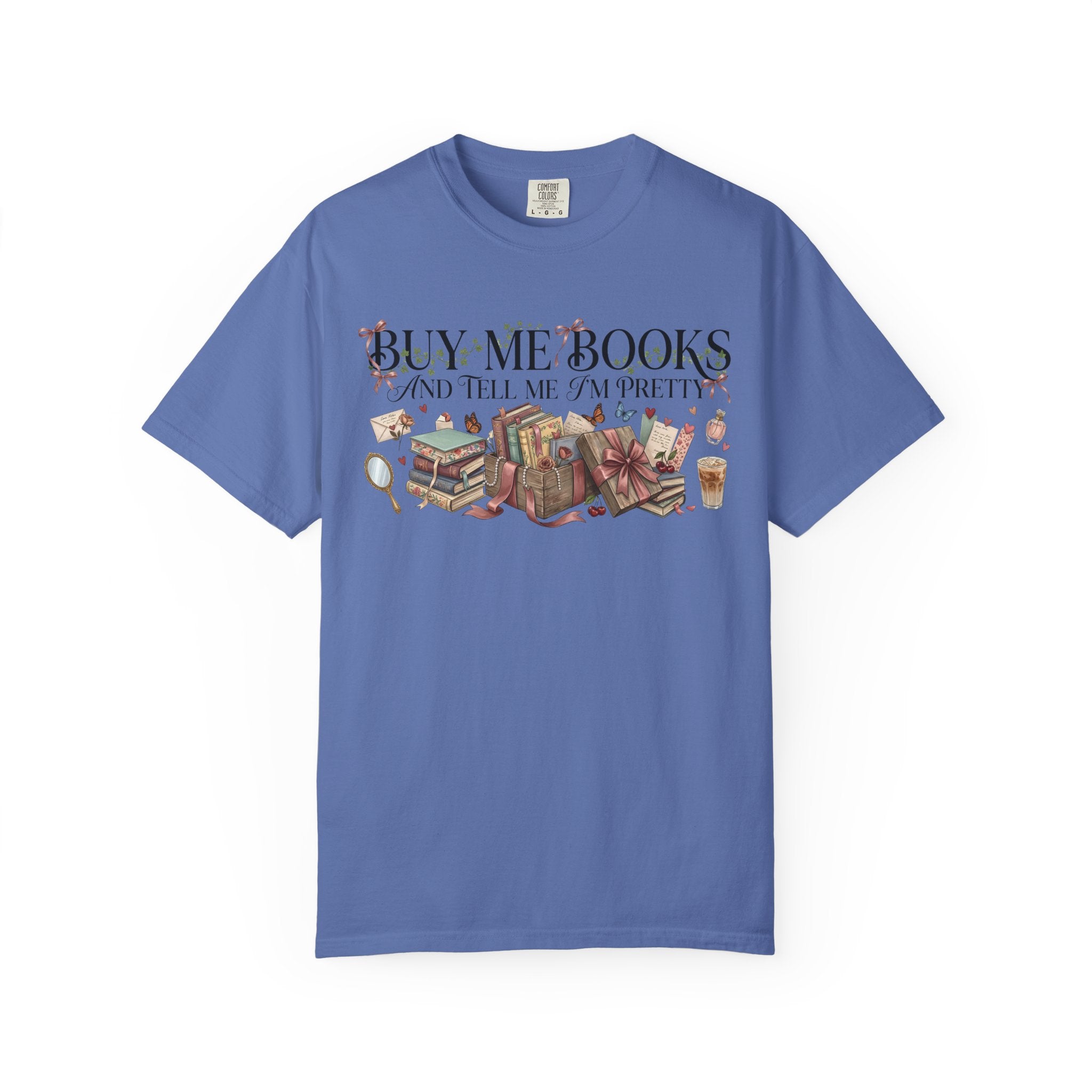 Book Lover T‑Shirt — "Buy Me Books and Tell Me I’m Pretty" Graphic Tee