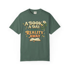 T-Shirt — “A Book A Day Keeps Reality Away” Vintage Reading Tee