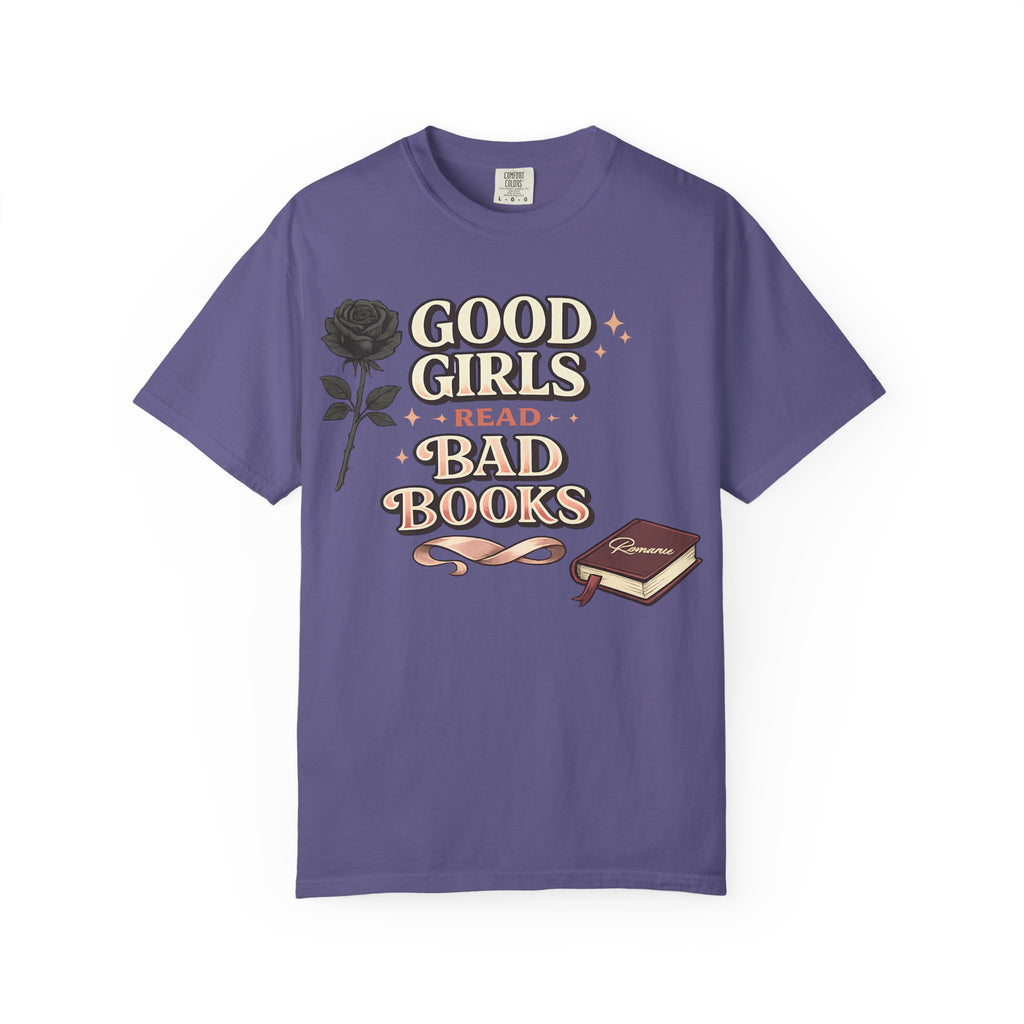 T-Shirt — "Good Girls Read Bad Books" Graphic Tee