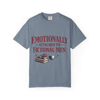 Emotionally Attached to Fictional Men T-Shirt