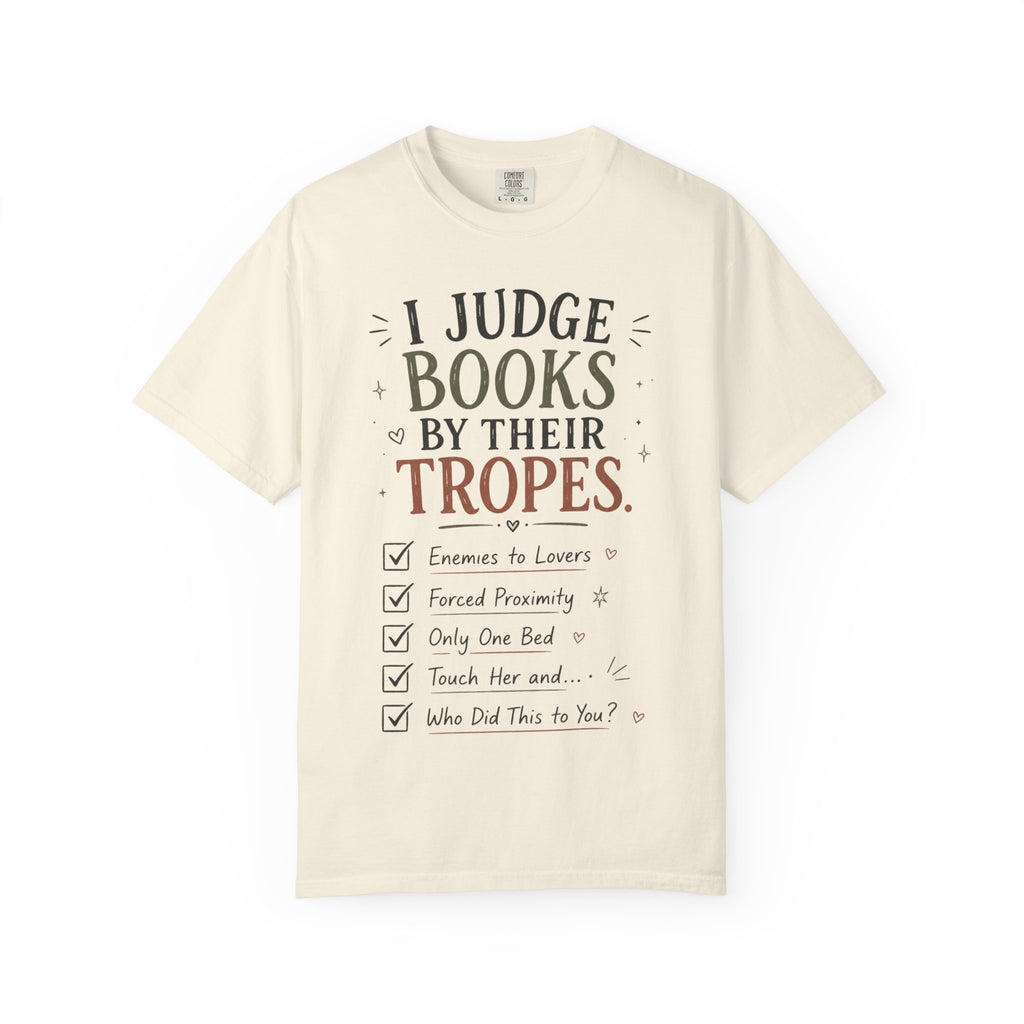 I Judge Books By Their Tropes T-Shirt — Funny Reader Literary Tee