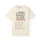 I Judge Books By Their Tropes T-Shirt — Funny Reader Literary Tee