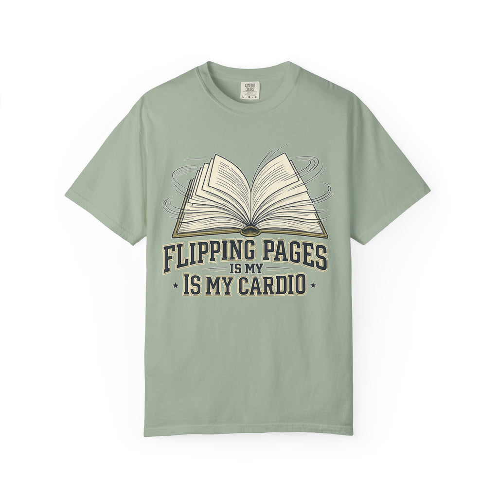 Book Lover T-Shirt — "Flipping Pages Is My Cardio" Graphic Tee