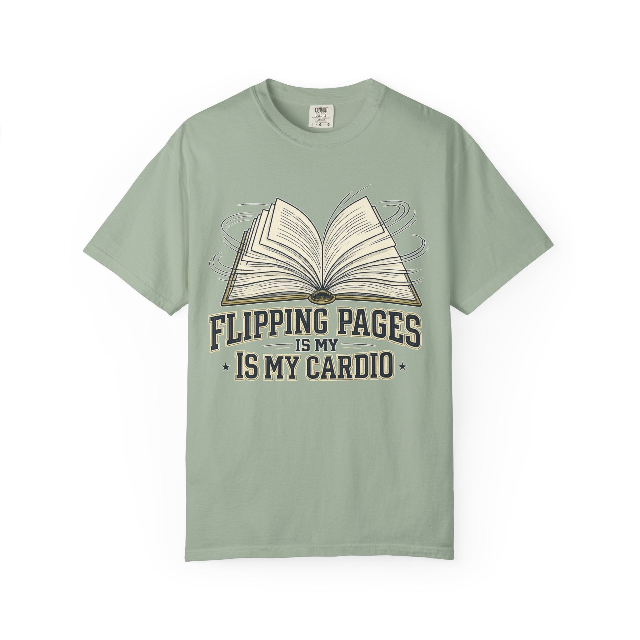 Book Lover T-Shirt — "Flipping Pages Is My Cardio" Graphic Tee
