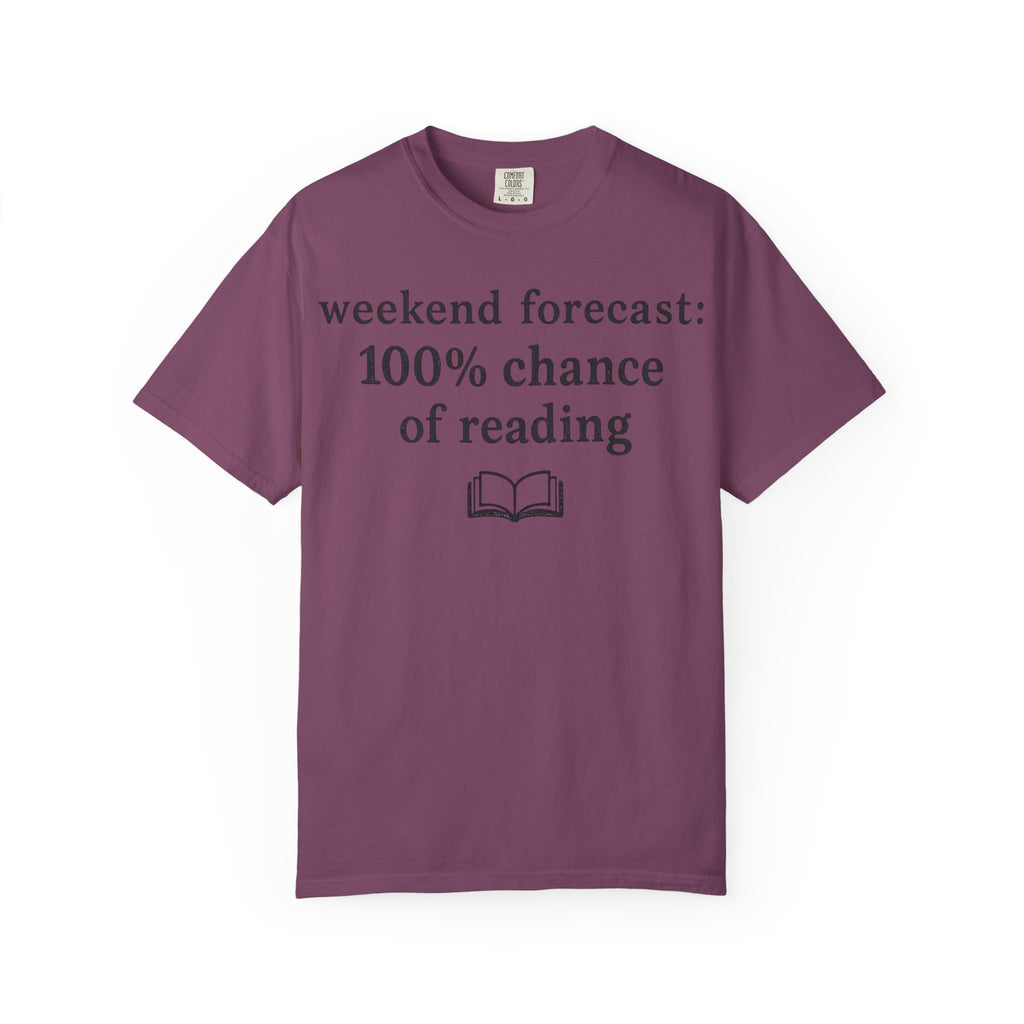 Reading Forecast T-Shirt — “Weekend Forecast: 100% Chance of Reading” Book Lover Tee