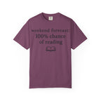 Reading Forecast T-Shirt — “Weekend Forecast: 100% Chance of Reading” Book Lover Tee