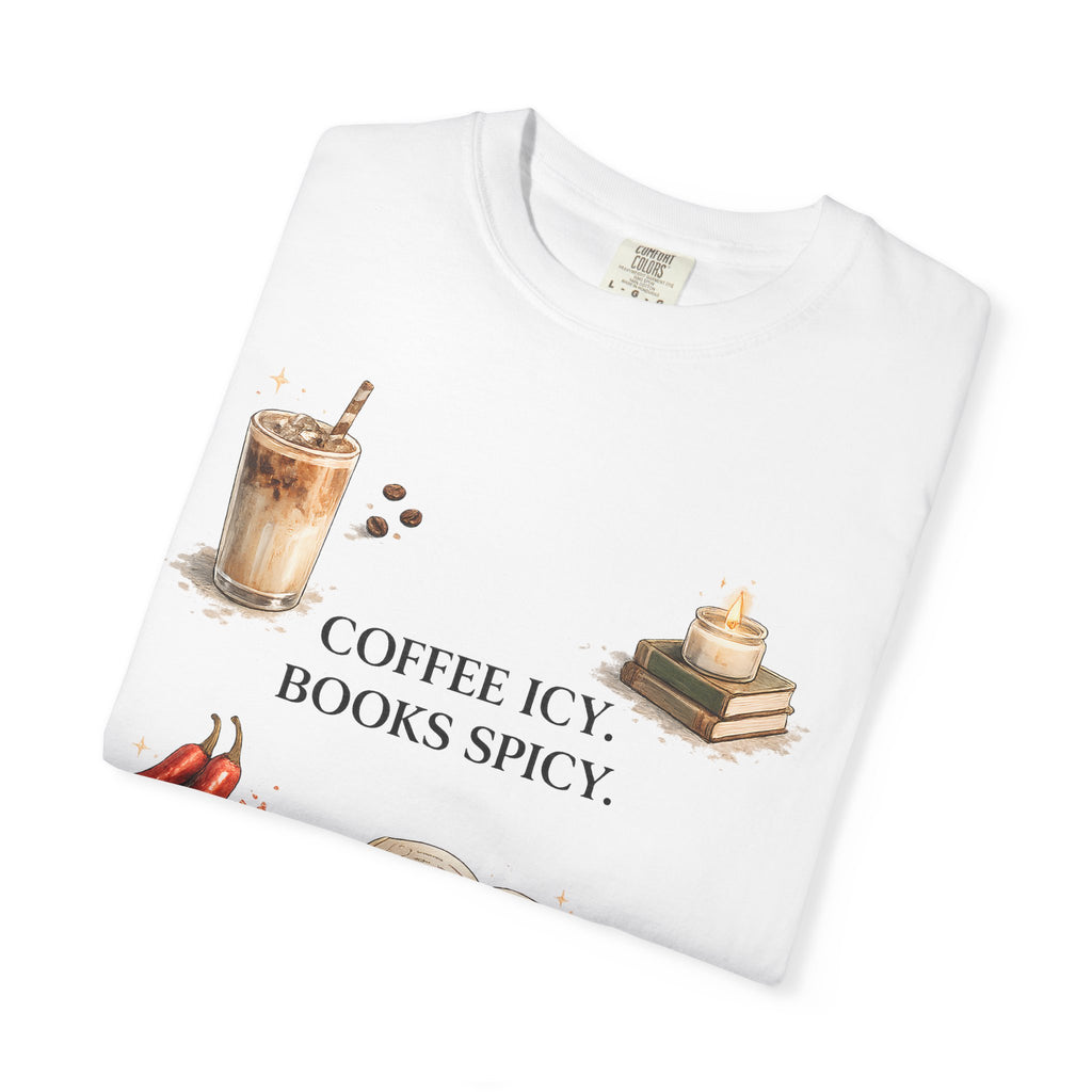 Coffee Icy, Books Spicy T-Shirt — Literary Coffee Lover Tee