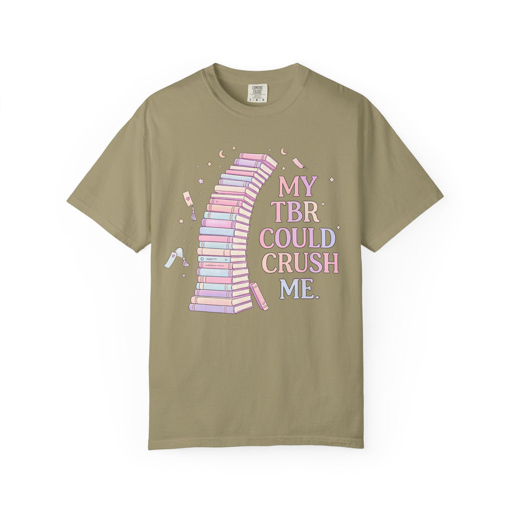T-Shirt — "My TBR Could Crush Me" Booklover Graphic Tee