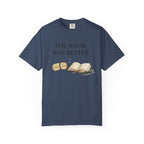 The Book Was Better T-Shirt — Literary Book Lover Tee