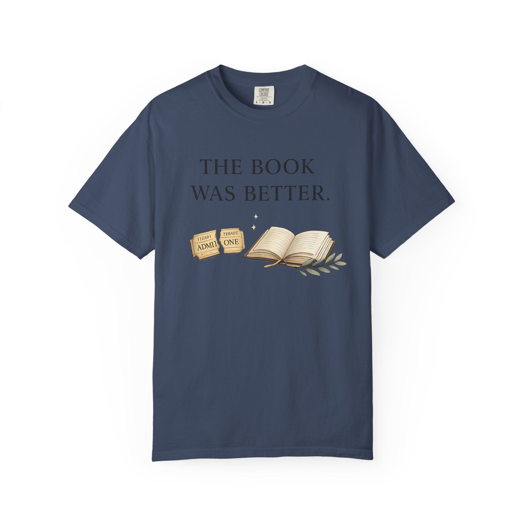 The Book Was Better T-Shirt — Literary Book Lover Tee