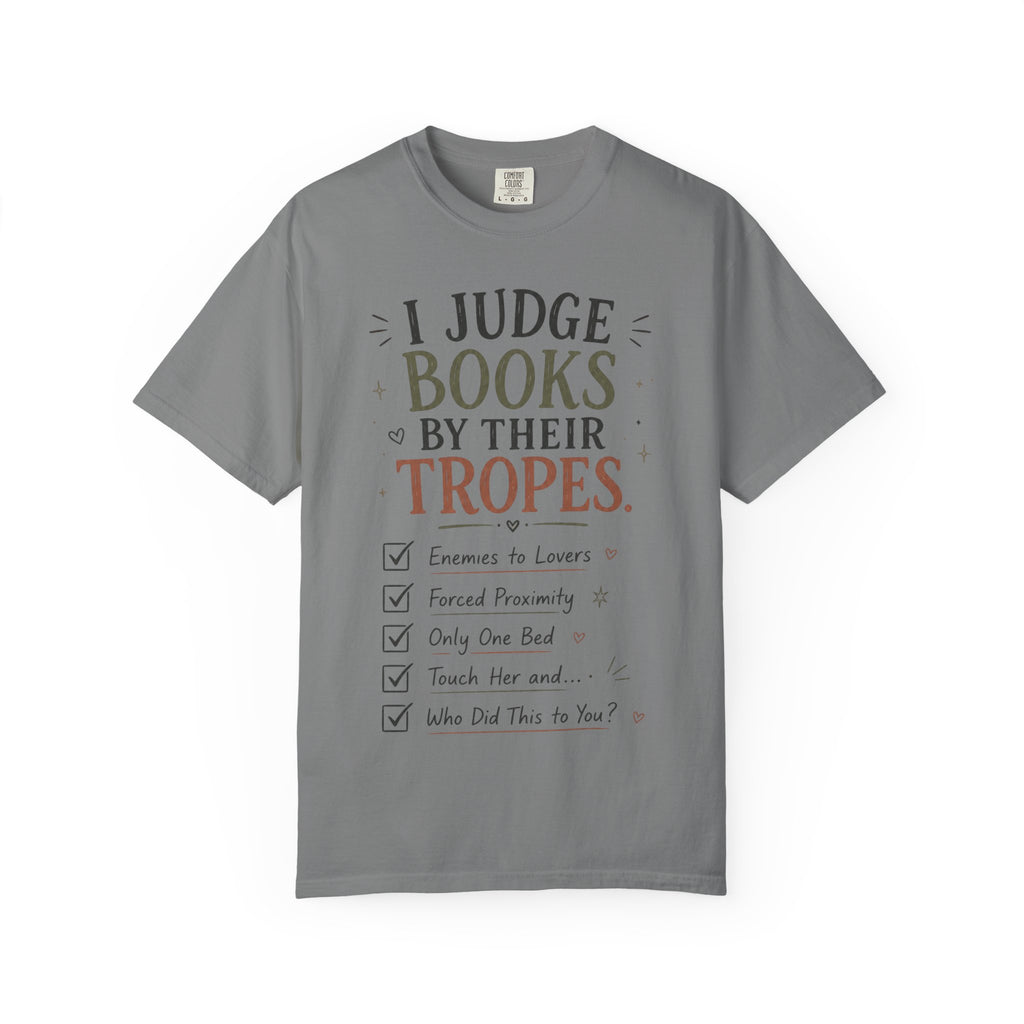 I Judge Books By Their Tropes T-Shirt — Funny Reader Literary Tee