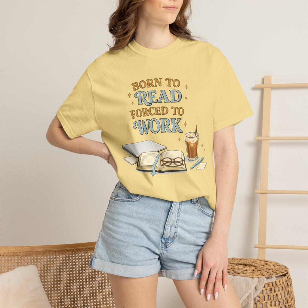 Reading Lover T-Shirt — "Born to Read, Forced to Work" Graphic Tee