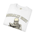 Morally Grey Skeleton Tee — "Morally Grey is My Favorite Color" Graphic T-Shirt