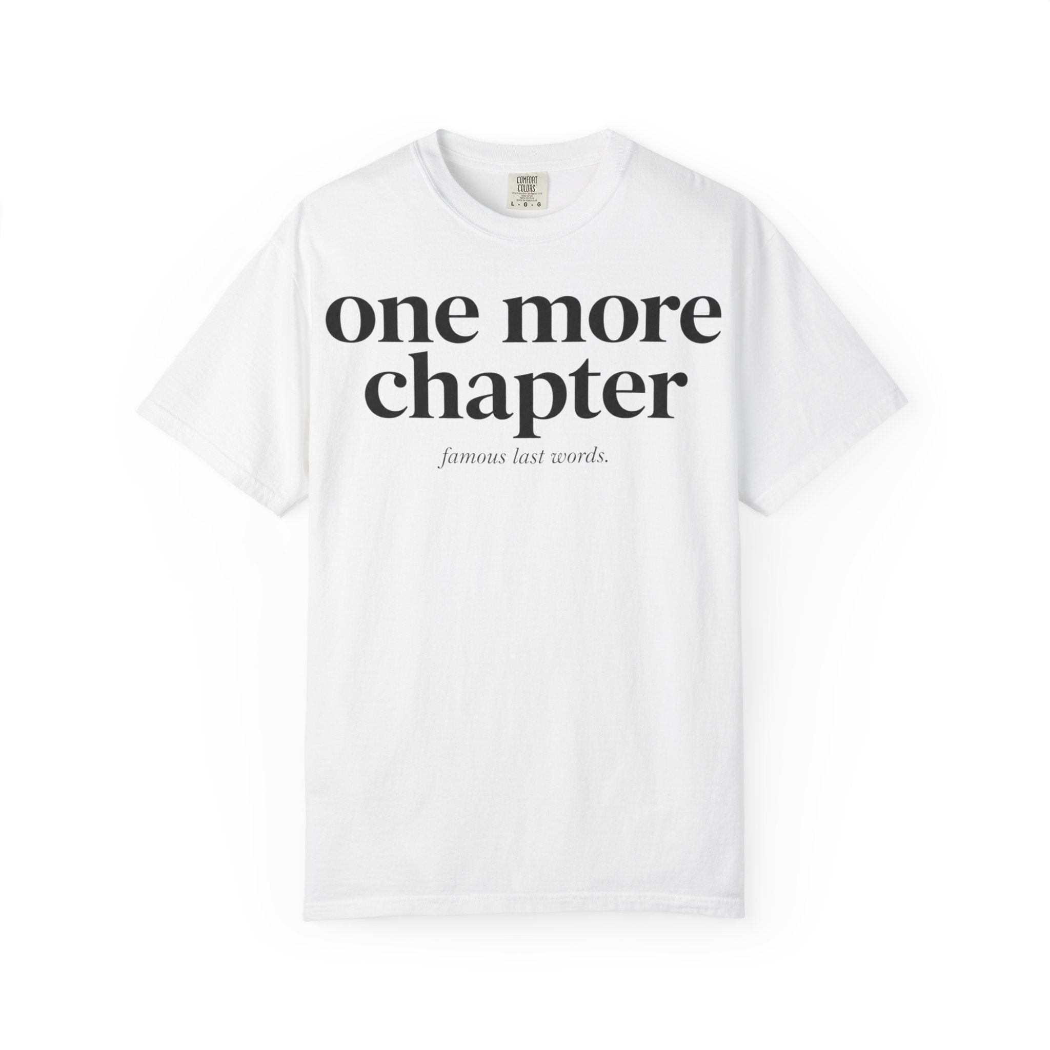 One More Chapter T-Shirt — Reading Lover Graphic Tee