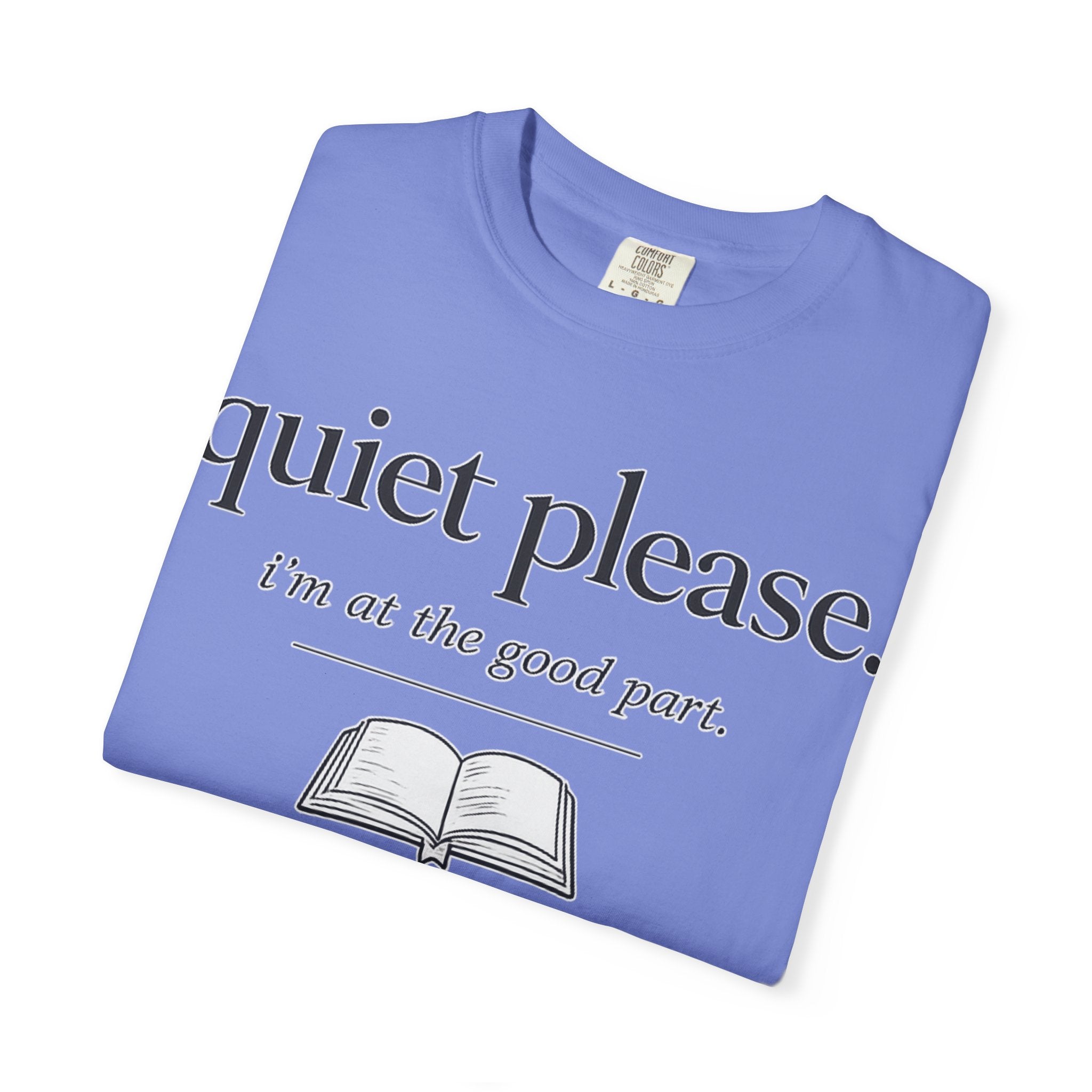 Quiet Please Book Lover T-Shirt — "i'm at the good part." Reading Tee