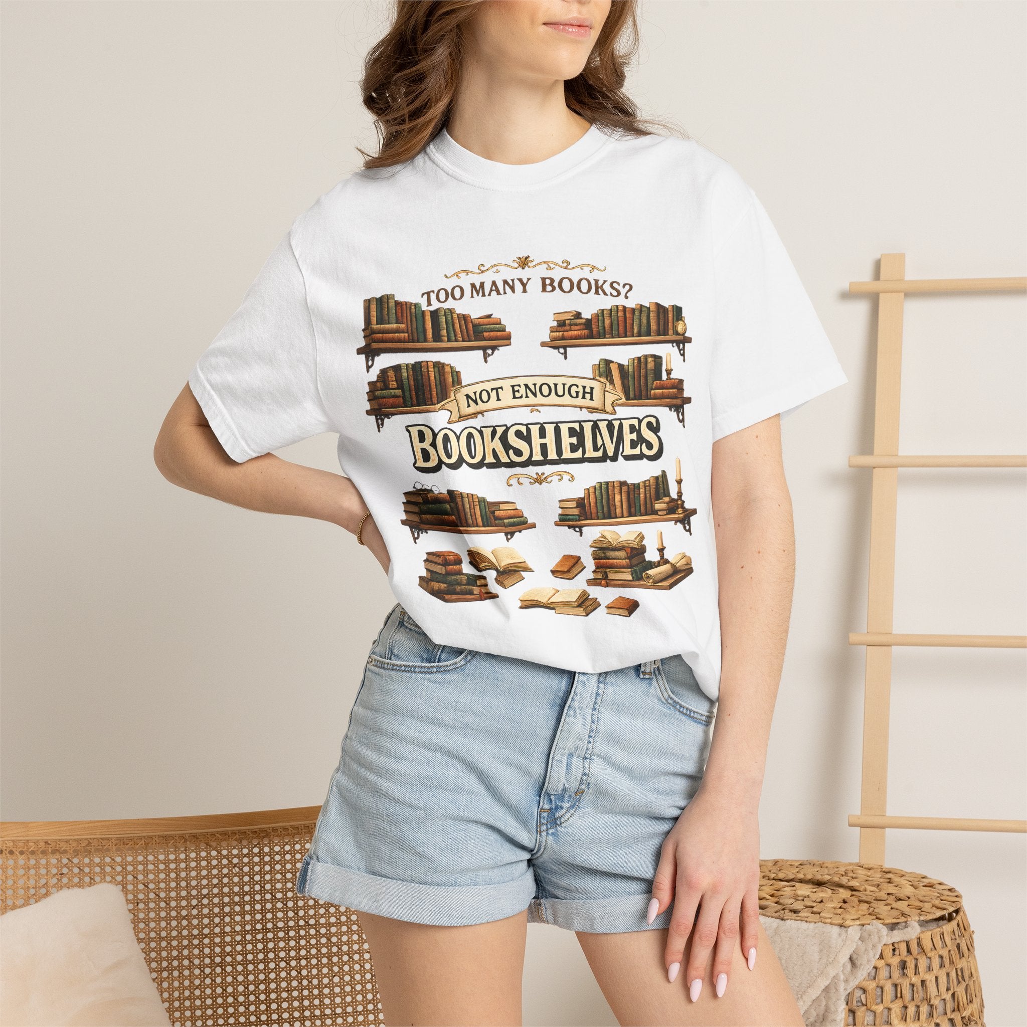 Bookshelf T-Shirt — "Too Many Books? Not Enough Bookshelves" Reader Shirt