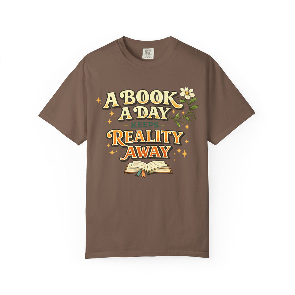 T-Shirt — “A Book A Day Keeps Reality Away” Vintage Reading Tee