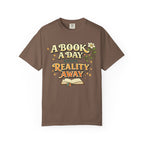 T-Shirt — “A Book A Day Keeps Reality Away” Vintage Reading Tee